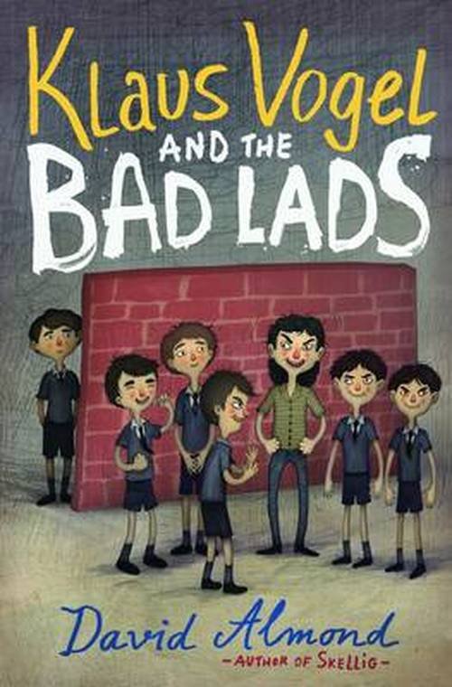 Cover for David Almond · Klaus Vogel and the Bad Lads - gr8reads (Paperback Book) (2014)