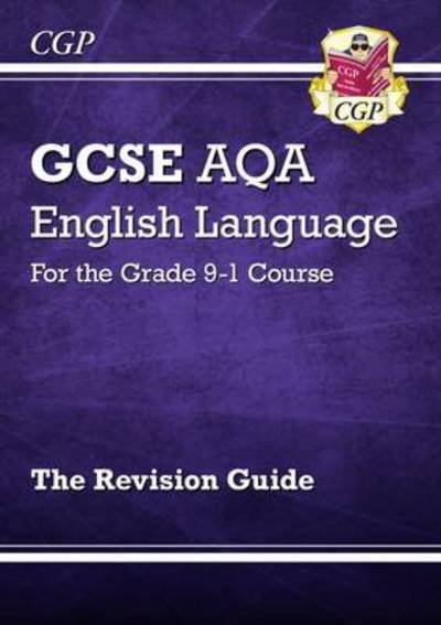 Cover for CGP Books · GCSE English Language AQA Revision Guide - includes Online Edition and Videos - CGP AQA GCSE English Language (Bog) (2022)