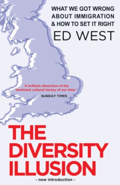 Cover for Ed West · The Diversity Illusion: What We Got Wrong about Immigration and How to Set It Right (Paperback Bog) (2024)
