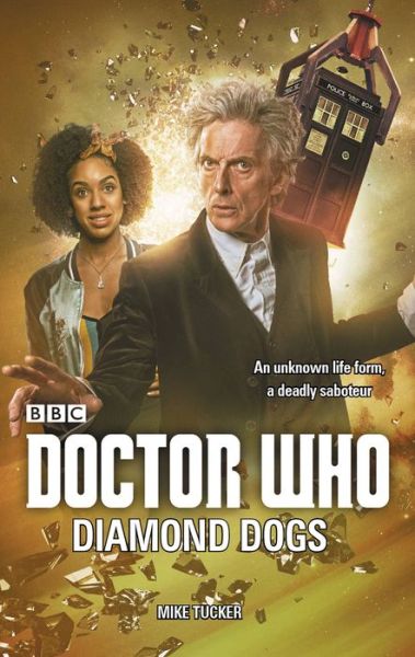 Cover for Mike Tucker · Doctor Who: Diamond Dogs (Hardcover Book) (2017)