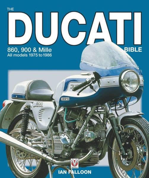 Cover for Ian Falloon · The Ducati 860, 900 and Mille Bible (Paperback Bog) (2021)