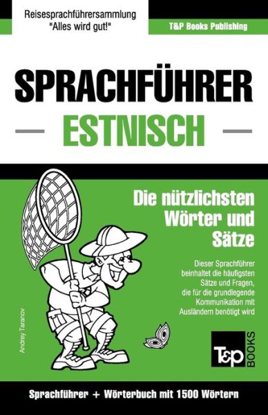 Cover for Andrey Taranov · Sprachfuhrer Deutsch-Estnisch und Kompaktwoerterbuch mit 1500 Woertern (Pocketbok) (2016)