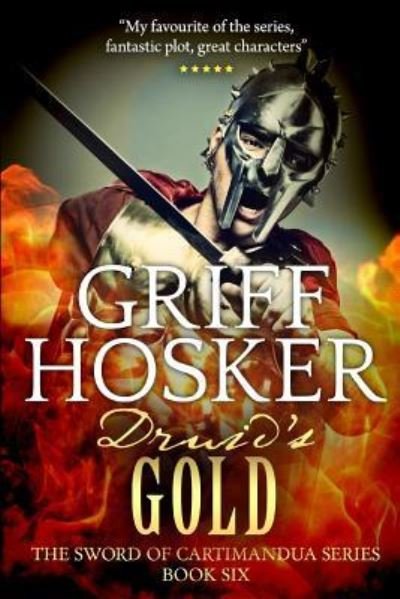Cover for Griff Hosker · Druid's Gold (Pocketbok) (2018)
