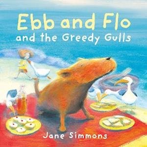 Ebb and Flo and the Greedy Gulls - Jane Simmons - Bücher - Graffeg Limited - 9781802580693 - 25. August 2022