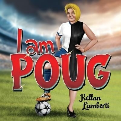 Cover for Kellan Lamberti · I am POUG (Paperback Book) (2022)