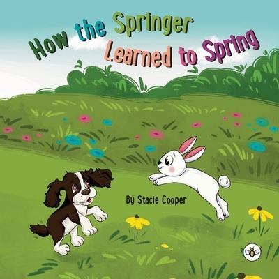 Cover for Stacie Cooper · How the Springer Learned to Spring (Paperback Book) (2023)