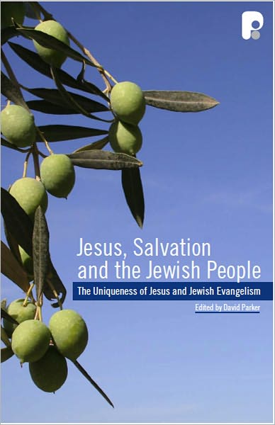 Jesus, Salvation and the Jewish People: The Uniqueness of Jesus and Jewish Evangelism - David L Parker - Książki - Send The Light - 9781842276693 - 1 marca 2011