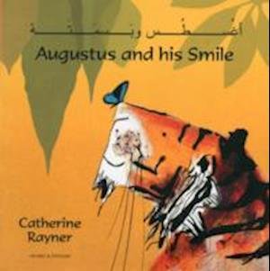 Cover for Catherine Rayner · Augustus and his smile (arabic and english) (Bok) (2011)