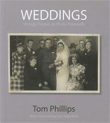 Cover for Tom Phillips · Weddings: Vintage People on Photo Postcards - Photo Postcards from the Tom Phillips Archive (Hardcover Book) (2011)