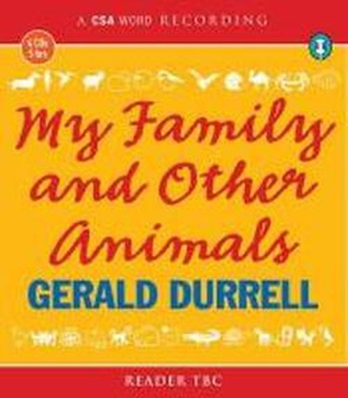 My Family and Other Animals - Gerald Durrell - Audio Book - Canongate Books - 9781906147693 - August 26, 2010
