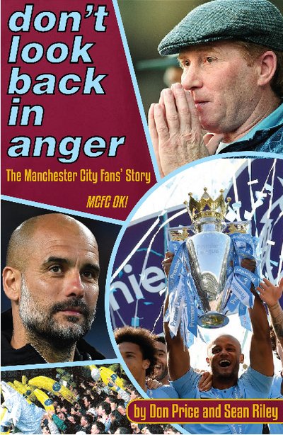 Cover for Don Price · Don't Look Back in Anger: The Manchester City Fan's Story (Paperback Book) (2019)