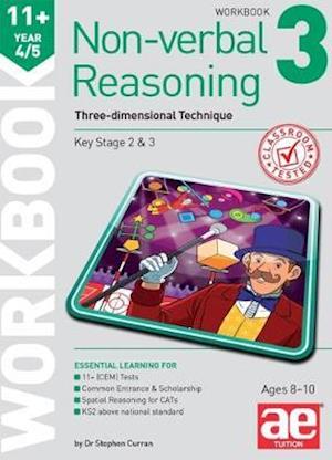 Cover for Dr Stephen C Curran · 11+ Non-verbal Reasoning Year 4/5 Workbook 3: Three-dimensional Technique (Book) (2017)