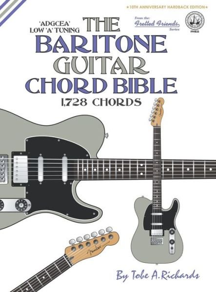 Cover for Tobe A Richards · The Baritone Guitar Chord Bible (Hardcover bog) (2016)