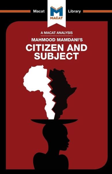 Cover for Meike De Goede · An Analysis of Mahmood Mamdani's Citizen and Subject: Contemporary Africa and the Legacy of Late Colonialism - The Macat Library (Paperback Book) (2017)