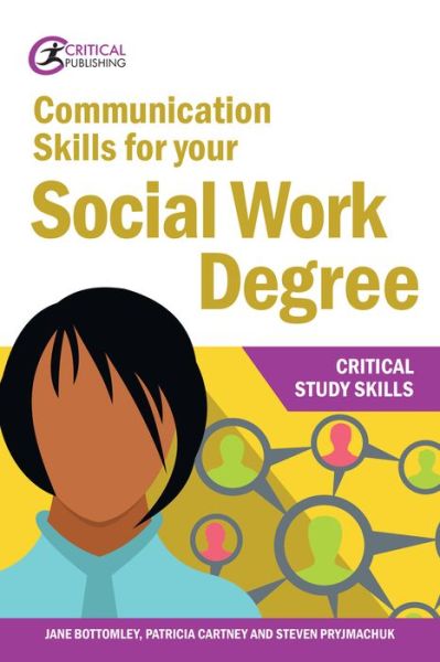 Cover for Jane Bottomley · Communication Skills for your Social Work Degree - Critical Study Skills (Paperback Book) (2019)