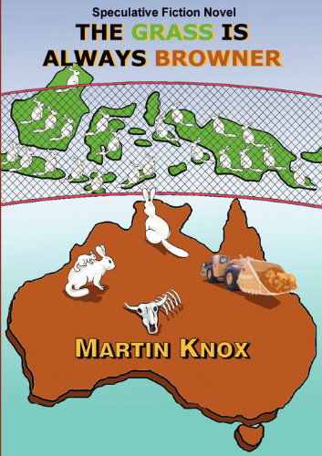 Cover for Martin Knox · The Grass is Always Browner (Paperback Book) (2011)