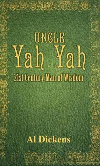 Cover for Al Dickens · Uncle Yah Yah (Hardcover Book) (2010)