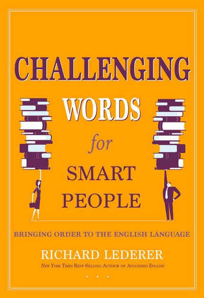 Cover for Richard Lederer · Challenging Words for Smart People: Bringing Order to the English Language (Taschenbuch) (2016)