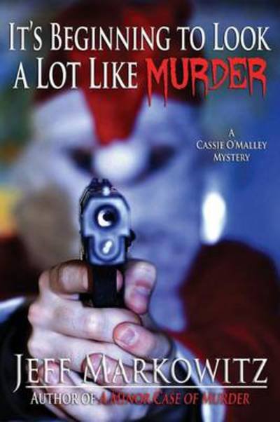 Cover for Jeff Markowitz · It's Beginning to Look a Lot Like Murder (Paperback Book) (2018)