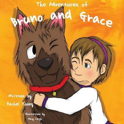 Cover for Rachel Young · The Adventures of Bruno and Grace (Paperback Book) (2015)