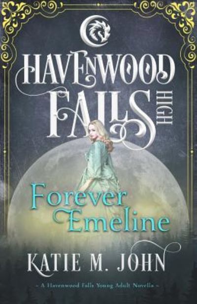 Cover for Katie M. John · Forever Emeline (Paperback Book) (2018)