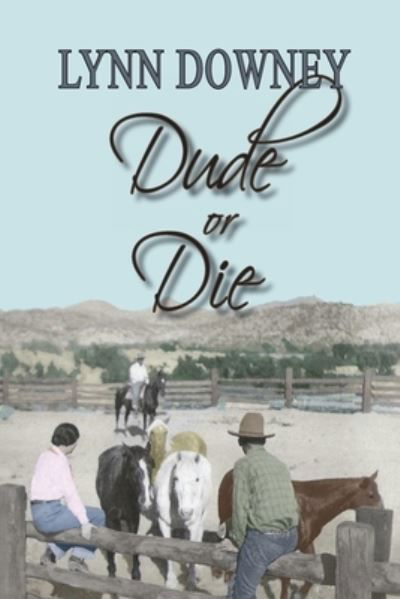 Cover for Lynn Downey · Dude or Die (Book) (2023)