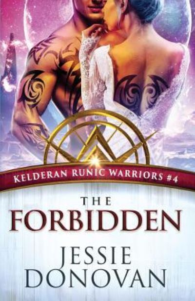 Cover for Jessie Donovan · The Forbidden - Kelderan Runic Warriors (Paperback Book) (2019)