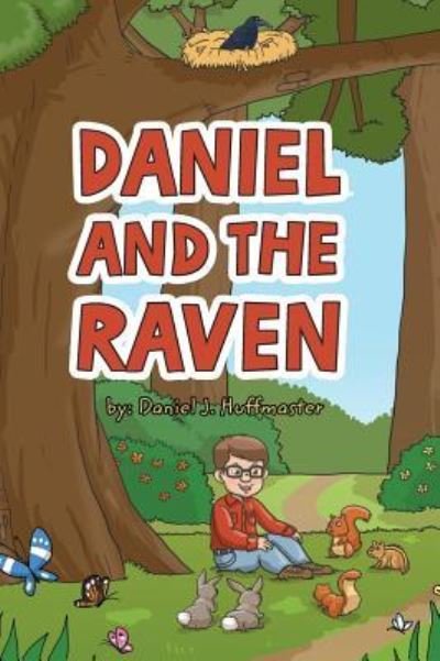 Cover for Daniel J Huffmaster · Daniel and the Raven (Innbunden bok) (2017)