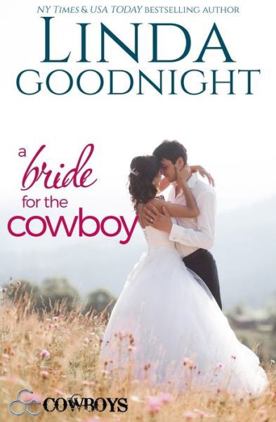 Cover for Linda Goodnight · A Bride for the Cowboy (Paperback Book) (2017)