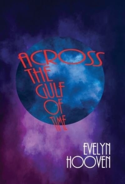 Cover for Evelyn Hooven · Across the Gulf of Time (Bok) (2022)