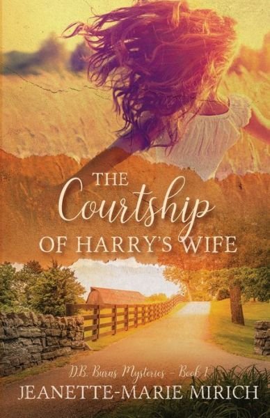 Cover for Jeanette Marie Mirich · The Courtship of Harry's Wife (Paperback Book) (2019)