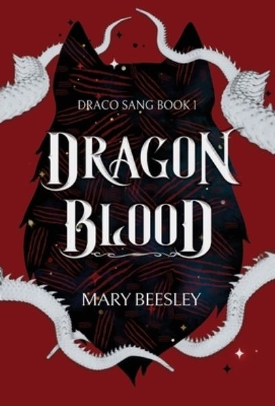 Cover for Mary Beesley · Dragon Blood (Hardcover Book) (2020)