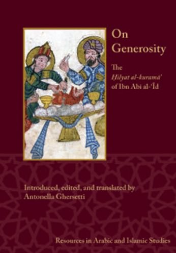 Cover for Antonella Ghersetti · On Generosity: Hilyat al-kurama' of Ibn Abi al-'Id - Resources in Arabic and Islamic Studies (Hardcover Book) (2024)