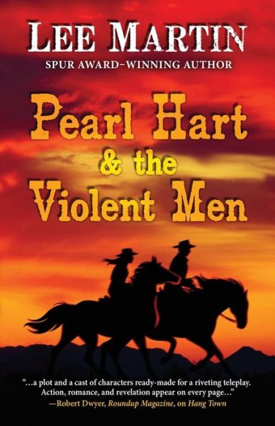 Cover for Lee Martin · Pearl Hart &amp; the Violent Men (Book) (2022)