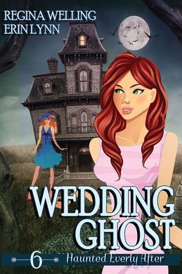 Cover for ReGina Welling · Wedding Ghost (Book) (2023)