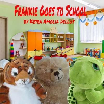 Cover for Ketra Amolia Dellos · Frankie goes to school (Paperback Book) (2017)