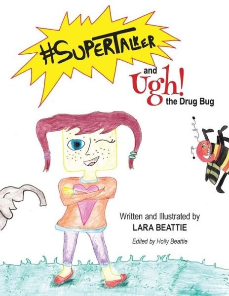 Cover for Lara Beattie · #supertalker and Ugh the Drug Bug (Paperback Book) (2017)