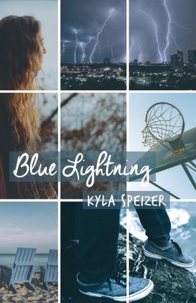 Cover for Kyla Ruth Speizer · Blue Lightning (Taschenbuch) (2017)