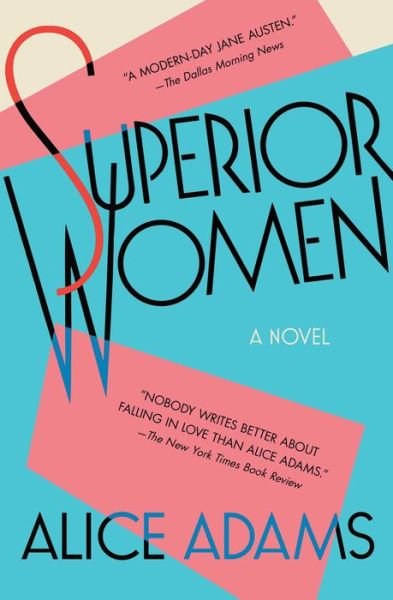 Cover for Alice Adams · Superior Women: A Novel (Paperback Bog) (2019)