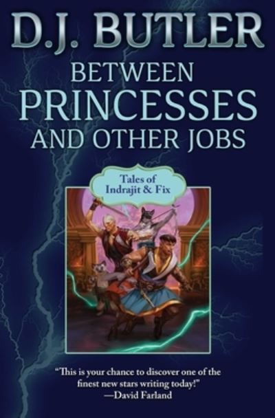 Cover for D.J. Butler · Between Princesses and Other Jobs (Inbunden Bok) (2023)