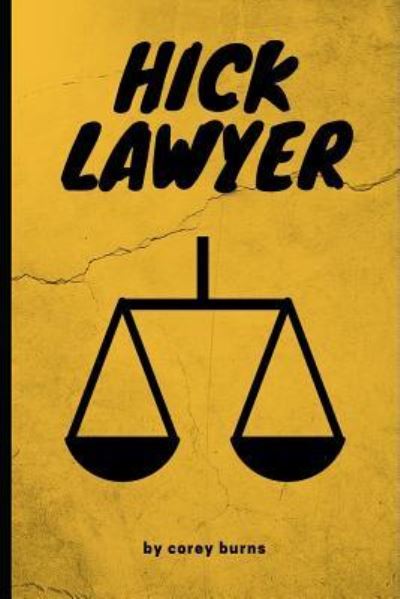 Cover for Corey Burns · Hick Lawyer (Paperback Book) (2018)