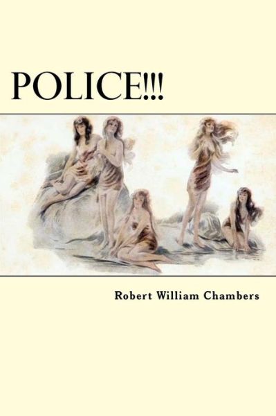 Cover for Robert William Chambers · Police!!! (Paperback Book) (2018)