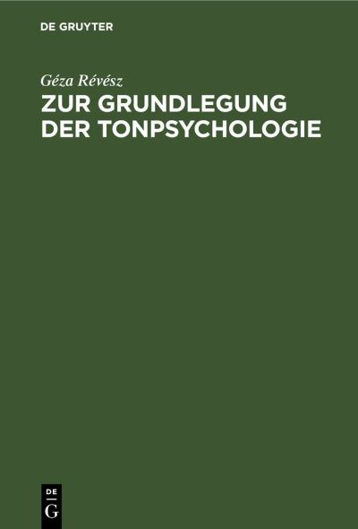 Cover for Géza Révész · Zur Grundlegung der Tonpsychologie (Book) (2014)