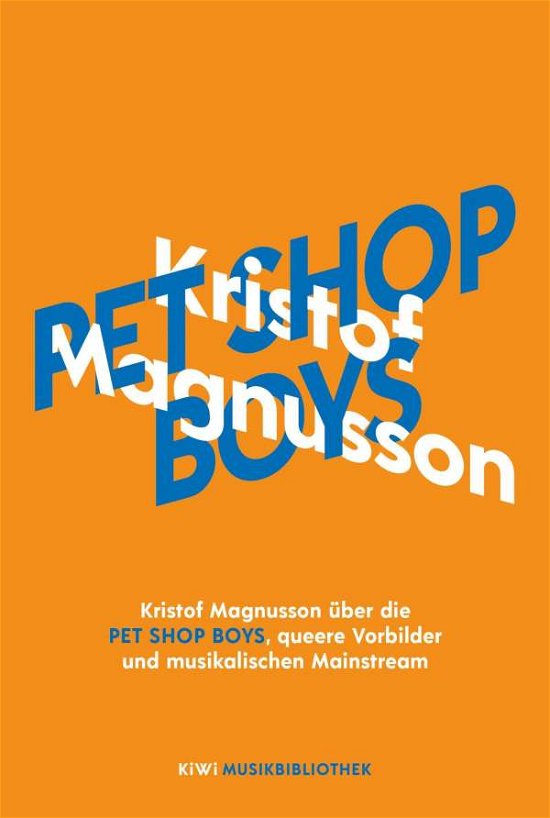 Cover for Kristof Magnusson · Kristof Magnusson über Pet Shop Boys, queere Vorbilder und musikalischen Mainstream (Hardcover bog) (2021)