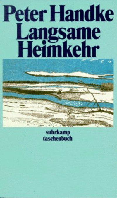 Cover for Peter Handke · Suhrk.TB.1069 Handke.Langsame Heimkehr (Book)