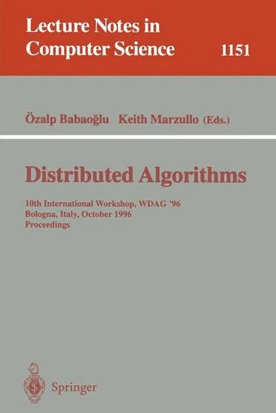 Cover for G Goos · Distributed Algorithms: 10th International Workshop, Wdag '96, Bologna, Italy, October 9-11, 1996, Proceedings - Lecture Notes in Computer Science (Paperback Bog) (1996)