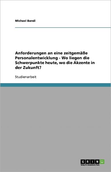 Cover for Bandl · Anforderungen an eine zeitgemäße (Buch) [German edition] (2007)