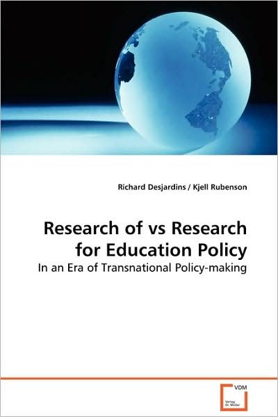 Research of vs Research for Education Policy - Richard Desjardins - Books - VDM Verlag - 9783639001693 - February 22, 2009