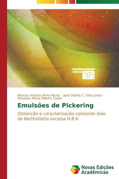 Cover for Roseane Maria Ribeiro Costa · Emulsões De Pickering: Obtenção E Caracterização Contendo Óleo De Bertholletia Excelsa H.b.k (Paperback Bog) [Portuguese edition] (2014)