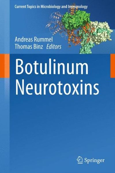 Cover for Andreas Rummel · Botulinum Neurotoxins - Current Topics in Microbiology and Immunology (Hardcover Book) [2013 edition] (2012)